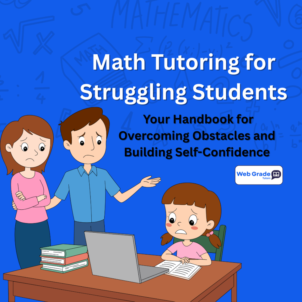 Illustration of a worried mother and father standing beside their child struggling with math homework on a laptop, representing math tutoring for struggling students with WebGrade Tutors