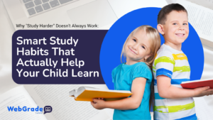 Studying 101 – Smart Study Habits with Private Online Tutoring by WebGrade Tutors