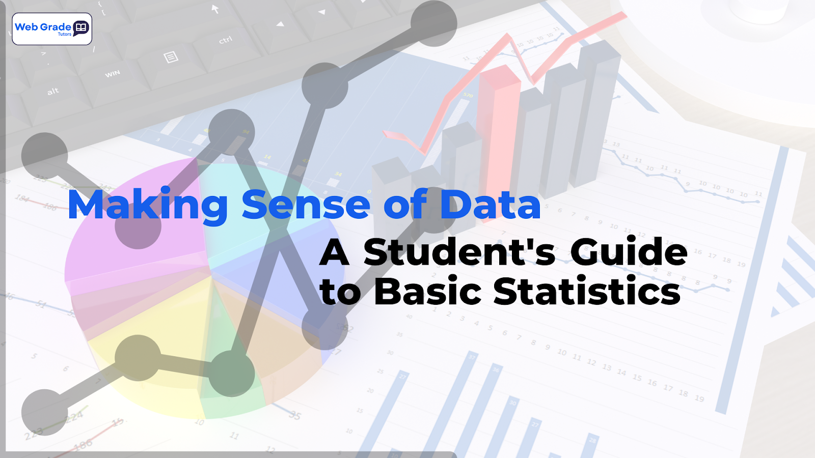 A line graph illustrating data collection trends with the title “Why Statistics Feels Overwhelming for Students” and the WebGrade Tutors logo, symbolizing learning in mathematical statistics.