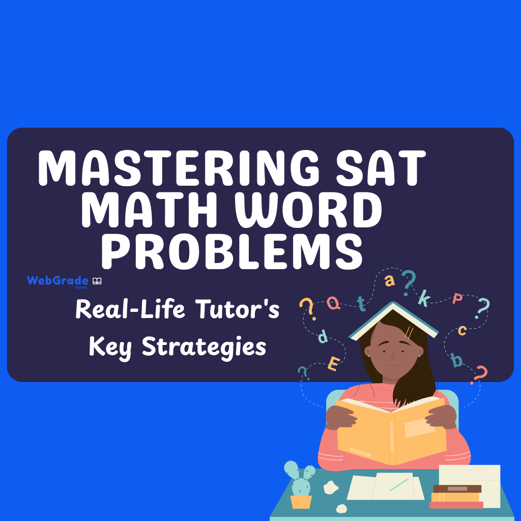 Student learning how to solve SAT math word problems with help from online tutoring — concept image for WebGrade Tutors SAT Math tutoring guide.