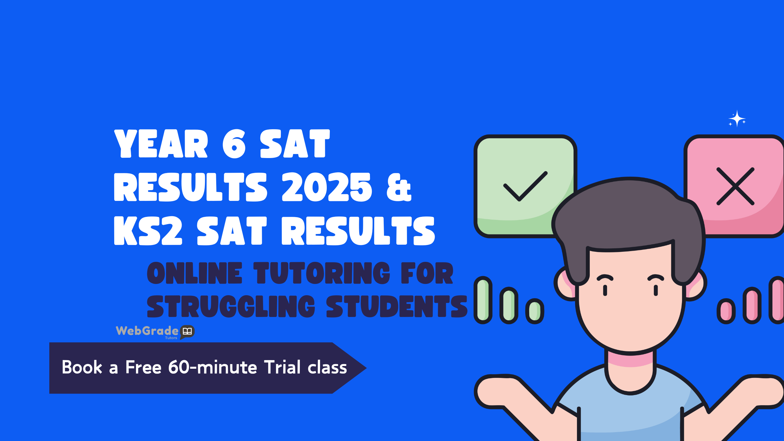 “Illustration of a student about Year 6 SAT Results 2025 and KS2 SAT result with online tutoring support