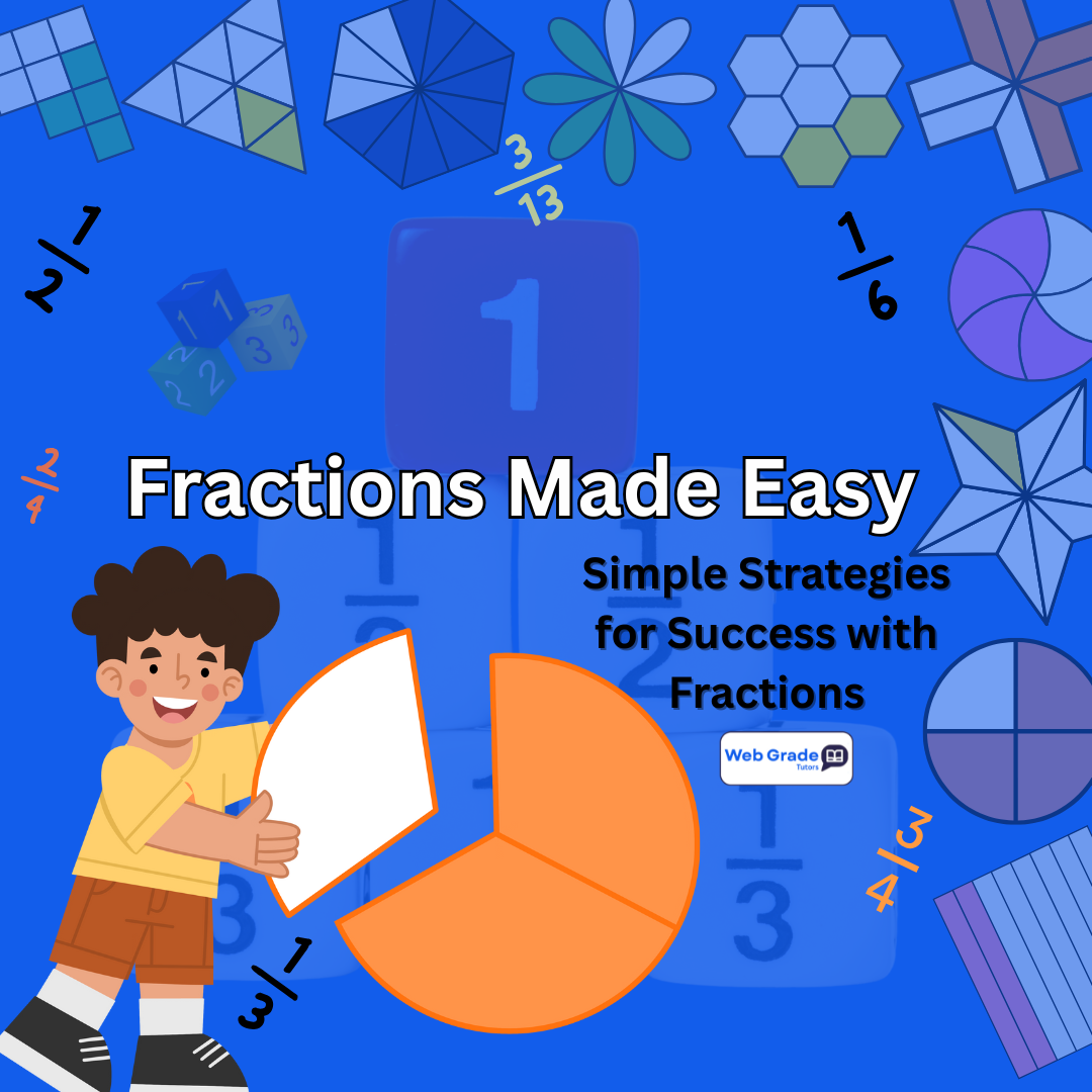 Fractions made easy with WebGrade Tutors — simple strategies for success, tutoring for fractions, and confidence for students