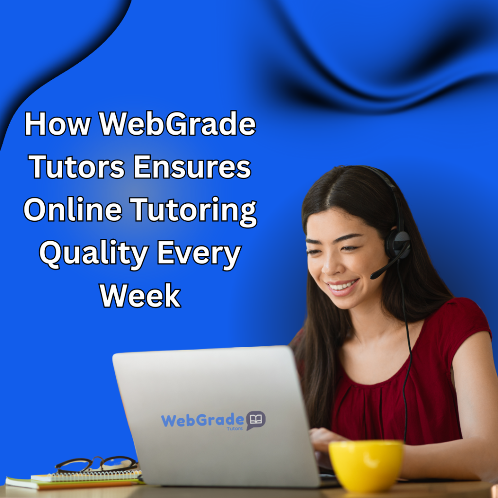 Online tutoring quality assurance by WebGrade Tutors expert during live session with laptop and mic, ensuring personalized learning and student progress.