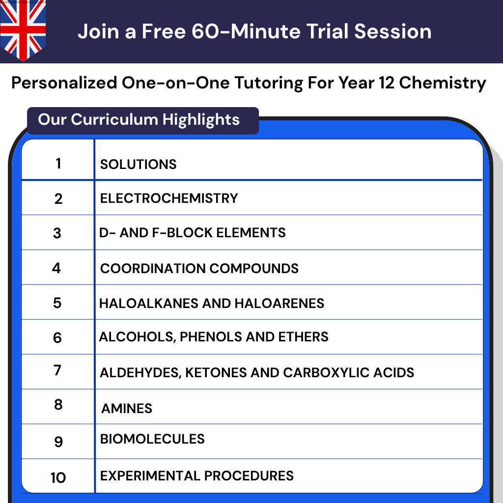 Year 12 Chemistry Tutoring UK for A-Level Chemistry Online Tutoring. Get Personalized A-Level Chemistry Coaching.