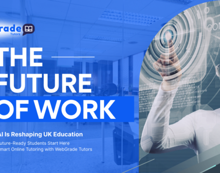 Online tutoring UK helping students adapt to AI-driven education and future learning with personalised support from WebGrade Tutors
