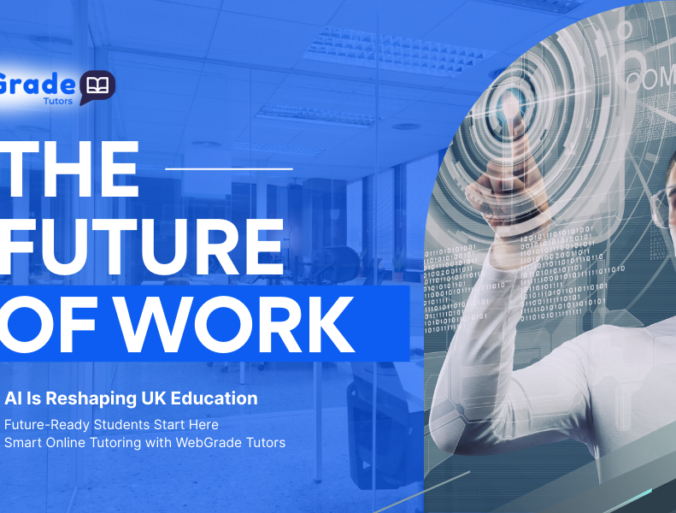 Online tutoring UK helping students adapt to AI-driven education and future learning with personalised support from WebGrade Tutors