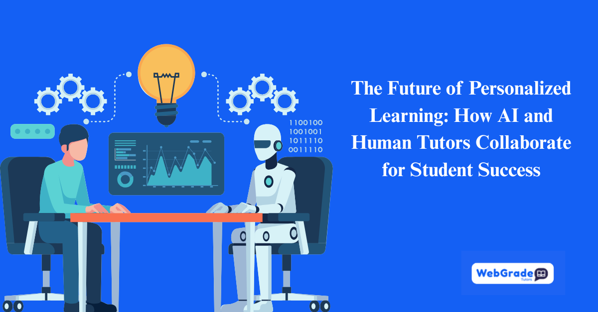 The Future of Personalized Learning: AI and Human Tutors Collaborating to Enhance Student Success and Academic Performance