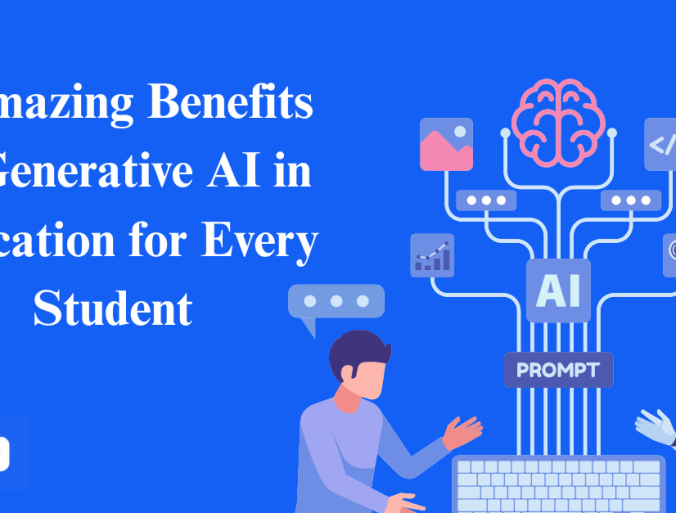 Blog banner for "7 Amazing Benefits of Generative AI in Education for Every Student" featuring a student, an AI robot, and a digital brain graphic.